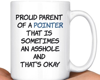 Shorthaired Pointer Coffee Mug, Longhaired Pointer Owner Birthday Present Gift, Pointer Lover Mug, English Pointer Dog, Pointer Parent Mug