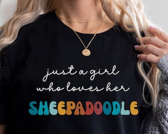 Sheepadoodle Dog Shirt Gift for Girl or Woman - Funny Dog T-Shirt - Sheepadoodle Dog Owner Tee Birthday Gift for Pet Lover