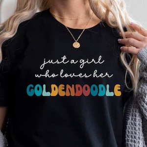 Goldendoodle Dog Shirt Gift for Girl or Woman - Funny Dog T-Shirt - Goldendoodle Dog Owner Tee Birthday Gift for Pet Lover