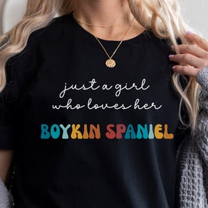 Boykin Spaniel Dog Shirt Gift for Girl or Woman - Funny Dog T-Shirt - Boykin Spaniel Dog Owner Tee Birthday Gift for Pet Lover