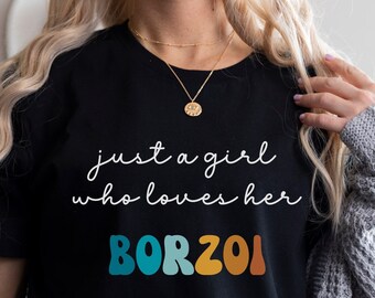 Borzoi Dog Shirt Regalo per Ragazza o Donna - Funny Dog T-Shirt - Borzoi Dog Owner Tee Birthday Gift for Pet Lover