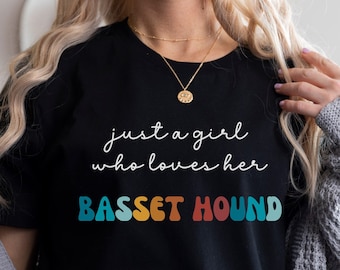 Basset Hound Dog Shirt Gift for Girl or Woman - Funny Dog T-Shirt - Basset Hound Dog Owner Tee Birthday Gift for Pet Lover