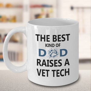 Veterinary Technician Dad Coffee Mug, Vet Med Gifts, Gifts For Vet Tech Father, Veterinarian Dad Thank You Gift, Being A Veterinarian