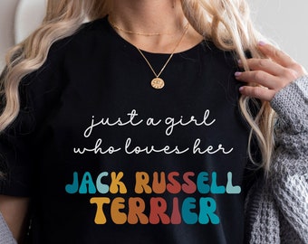 Jack Russell Terrier Dog Shirt Gift for Girl or Woman - Funny Dog T-Shirt - Jack Russell Terrier Dog Owner Tee Birthday Gift for Pet Lover