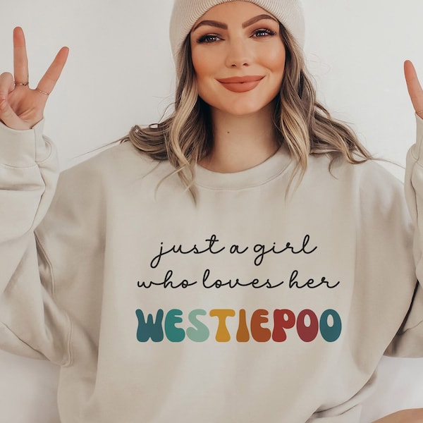 Westiepoo Dog Retro Sweatshirt Gift for Girl or Woman - Funny Dog Sweater - Westiepoo Dog Owner Sweatshirt for Wife or Girlfriend