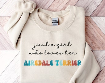 Airedale Terrier Dog Retro Sweatshirt Gift for Girl or Woman - Funny Dog Sweater - Airedale Terrier Dog Owner Sweatshirt Gift for Pet Lover