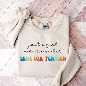 Wire Fox Terrier Dog Retro Sweatshirt Gift for Girl or Woman - Funny Dog Sweater - Wire Fox Terrier Dog Owner Sweatshirt for Pet Lover