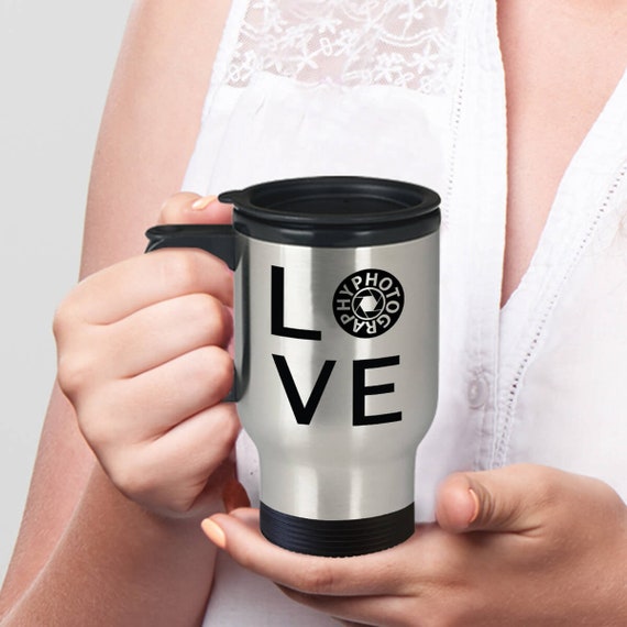 I Love Photography Coffee Travel Mug Unique Gifts For Etsy