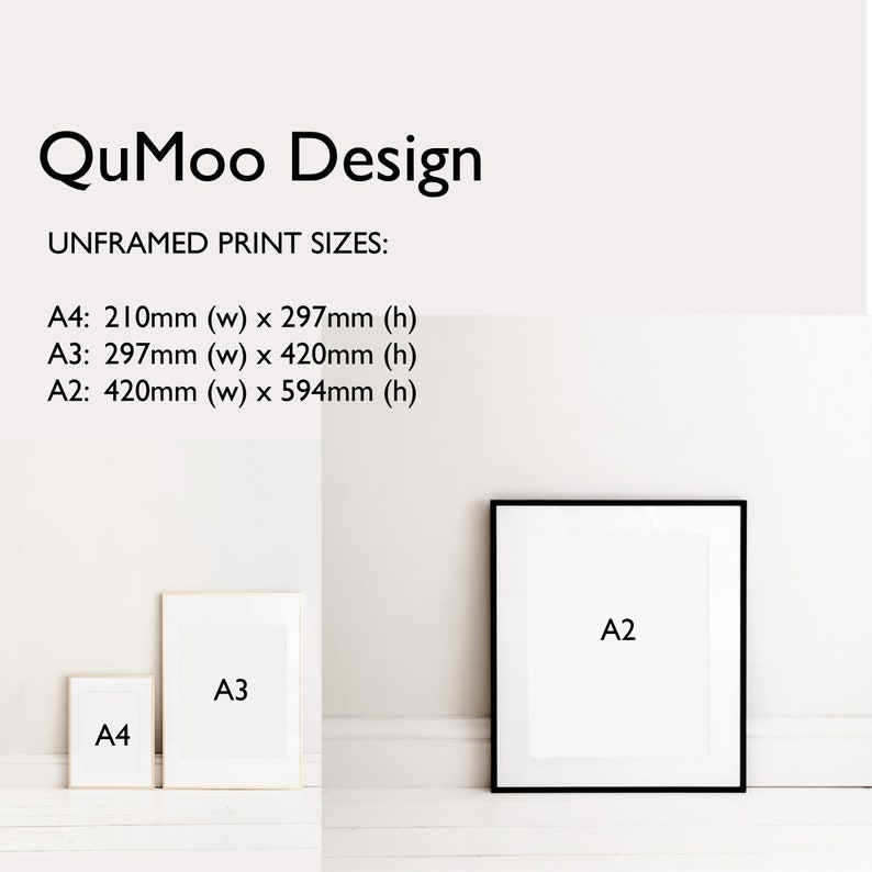 May include: Three framed prints of varying sizes, labelled A4, A3, and A2, are shown against a white wall. The A2 print is in a black frame. Text at the top reads "QuMoo Design" and lists unframed print sizes in mm.