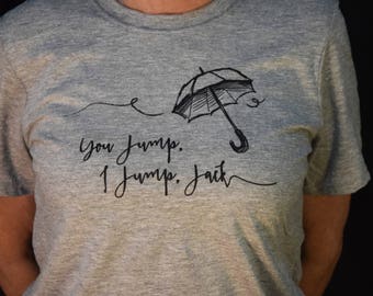 You Jump I Jump Jack Etsy