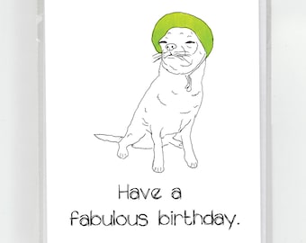 May include: A black and white line drawing of a dog wearing a green hat. The dog is sitting with its legs crossed. The text "Have a fabulous birthday." is below the dog.