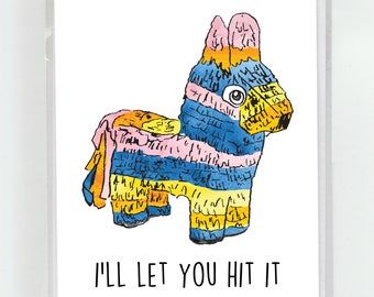 Pinata I'll Let You Hit It Happy Birthday Greeting Card, Funny, Cute, Ratchet, Cake