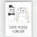 Cat Wedding Same Pussy Forever Greeting Card, Funny Joke Pun Love Couple 