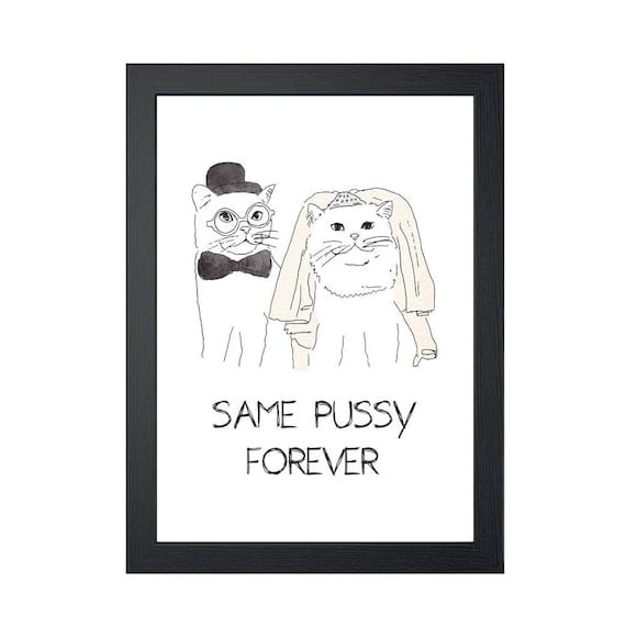 Same Pussy Forever Cats Art Print Wall Decor Wall - Etsy Same Pussy Forever Cats Art Print Wall Decor Wall - Etsy