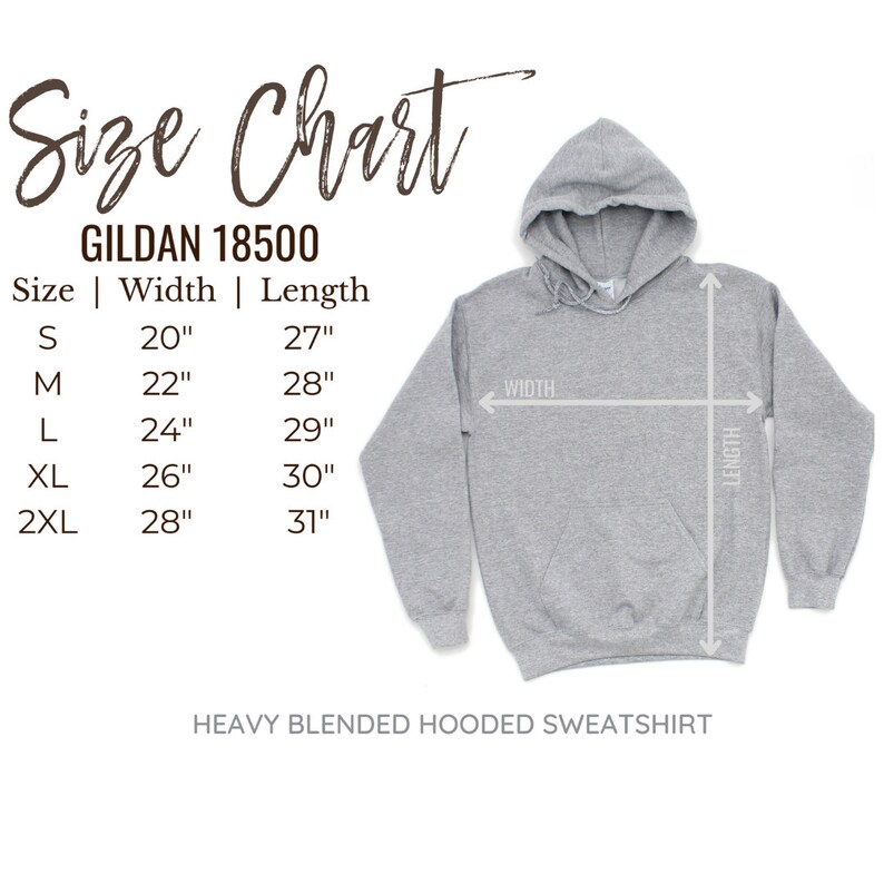 May include: Size chart for Gildan 18500 heavy blended hooded sweatshirt. The chart shows sizes S through 2XL with corresponding width and length measurements in inches.