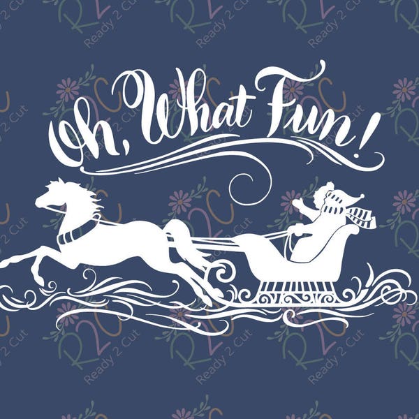 Oh What fun, jingle bells, horse sleigh Christmas SVG, DXF, PNG, Eps, Vector files for Silhouette, Cricut, Cutting Machines, Commercial Use