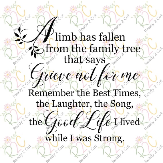 Download A Limb Has Fallen Memorial Quote Bereavement Gift Svg Etsy