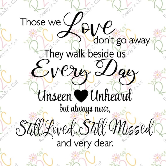 Those We Love Don T Go Away Memory Sympathy Sign Svg Dxf Etsy