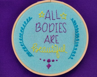 Body Positive Embroidery Home Decor - All Bodies are Beautiful