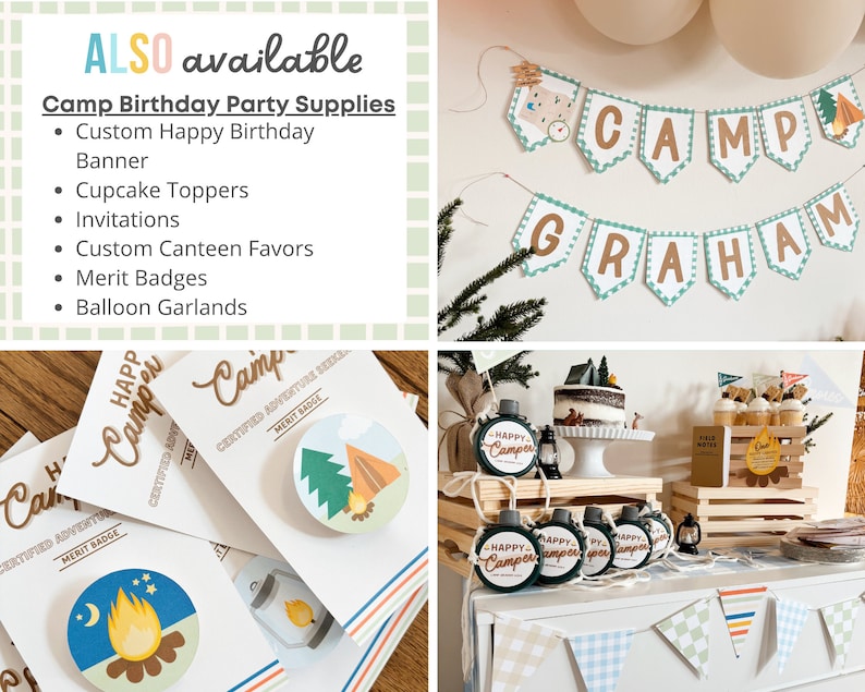 May include: A display of camp-themed birthday party supplies. Includes a banner that says "CAMP" and "GRAHAM", merit badges, cupcake toppers, and canteen favors. The text "ALSO available" and "Camp Birthday Party Supplies" are also visible.