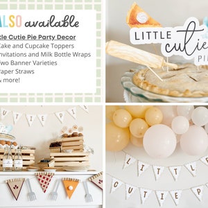 May include: A Little Cutie Pie party decor set with a pie, banner, and balloons in pink, yellow, and gray. The banner says "Little Cutie Pie".