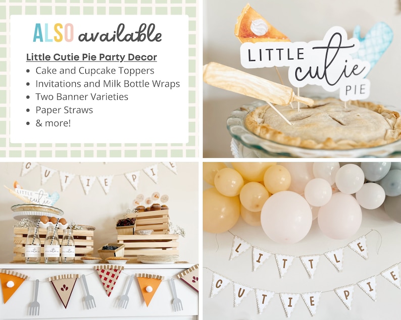 May include: A Little Cutie Pie party decor set with a pie, banner, and balloons in pink, yellow, and gray. The banner says "Little Cutie Pie".
