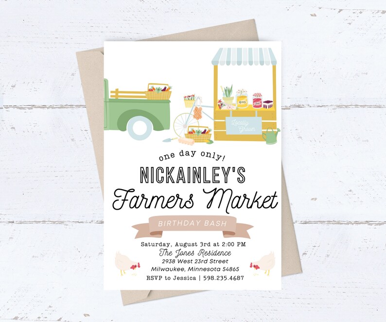 May include: A colorful invitation for a birthday party with a farmer's market theme. The invitation features a cartoon illustration of a green truck and a bicycle with baskets of produce, a small market stand with a sign that says "Nickainley's Farmers Market Birthday Bash", and two chickens. The text on the invitation reads "One day only! Nickainley's Farmers Market Birthday Bash. Saturday, August 3rd at 2:00 PM. The Jones Residence. 2938 West 23rd Street. Milwaukee, Minnesota 54865. RSVP to Jessica | 598.235.4687."