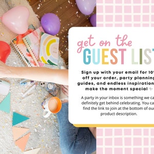 以下が含まれることがあります： 虹色のフォントで「get on the GUEST LIST」というテキストが書かれたカラフルなグラフィック。テキストは、注文の10％割引、パーティーの計画ガイド、そして特別な瞬間を作るための無限のインスピレーションのためにサインアップすることを奨励しています。グラフィックはピンクと白のチェック柄の背景に配置されています。