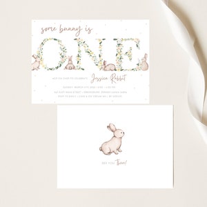 May include: A white invitation card with a floral design spelling out "ONE" with a bunny rabbit in each letter. The text "some bunny is" is above the floral design. The text "Jessica Rabbit" is below the floral design. The text "HOP ON OVER TO CELEBRATE" is above the date and time. The date and time are "SUNDAY, MARCH 4TH, 2022 - 2:00 - 4:00 PM". The address is "267 EAST MAIN STREET, GREENSBURG, PENNSYLVANIA 15644". The text "RSVP TO EMILY - CAKE & ICE CREAM WILL BE SERVED" is below the address. A second white card with a bunny rabbit illustration and the text "SEE YOU There!" is below the first card.