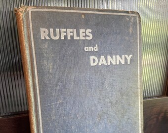 Vintage Early 20th Century Book | Ruffles and Danny | Antique book | 7 Inches | Collectible Book