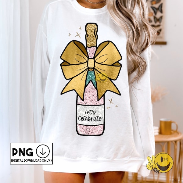 Champagne scintillant png | Faux paillettes | Nouvel An | Enterrement de vie de jeune fille | Célébrons la conception de t-shirt | Sublimation | DTF | Télécharger UNIQUEMENT