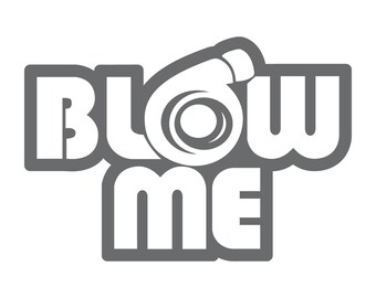 Calcomanía "Sóplame", 8" x 5.5", vinilo troquelado