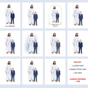 May include: Digital art prints featuring a figure in white robes with a child in a blue suit. Some prints include text: "I am a Child of God" or a name. Customization options include text, hair color, and tie color. Custom hairstyle available for an additional $5.
