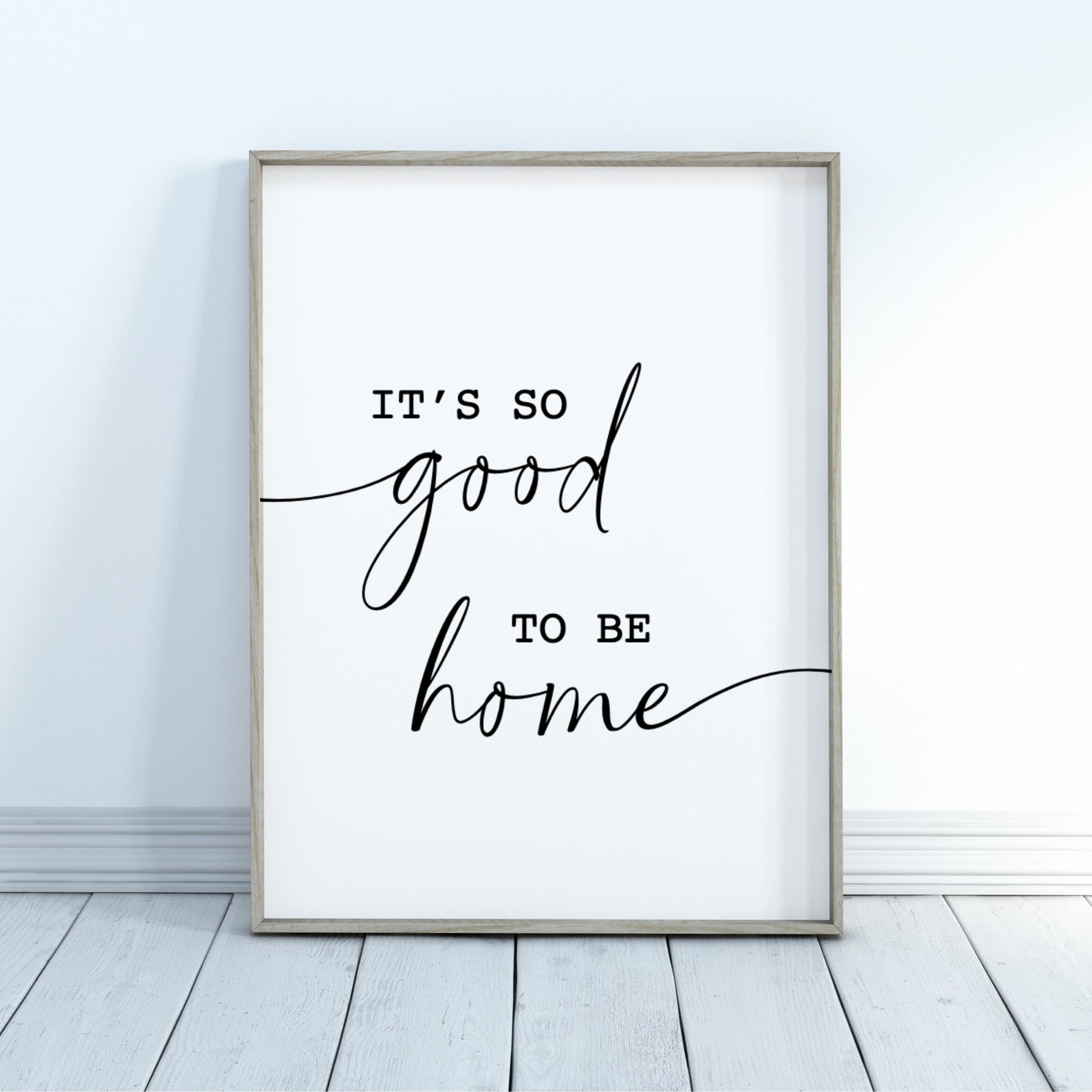 It's So Good To Be Home Wall Print Instant Download Etsy
