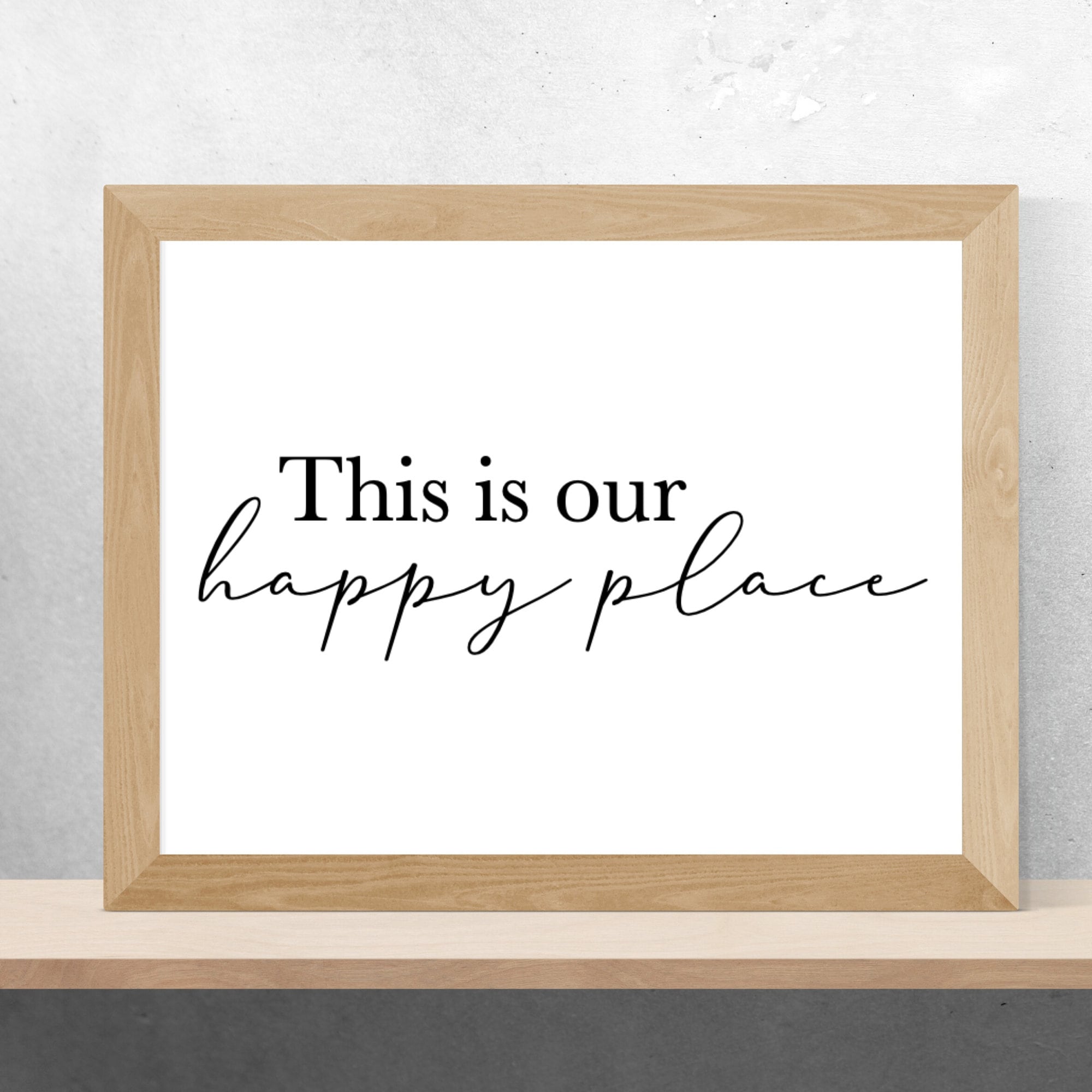 This Is Our Happy Place Wall Print Instant Download Etsy