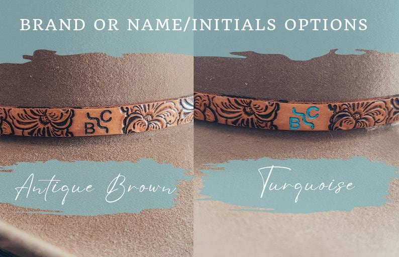 May include: Close-up of a brown hat with a decorative leather band. The band features floral patterns and the initials "BC". The text "BRAND OR NAME/INITIALS OPTIONS" is at the top. Below, the text "Antique Brown" and "Turquoise" are displayed.