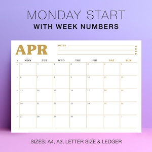 以下が含まれることがあります： 月曜日始まりの、週番号付きの白と金の2026年4月カレンダー。「MONDAY START WITH WEEK NUMBERS」の文字が上部にあり、A4、A3、レターサイズ、レジャーサイズで利用可能です。
