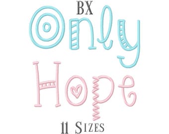 11 SIZE BX Fonts Only Hope Embroidery Fonts Embroidery Designs Embroidery Alphabets Letters Monogram Fonts - Instant Download