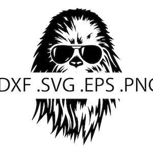 Chewbacca with Sunglasses - Star Wars - Digital Download, Instant Download, svg, dxf, eps & png files included!