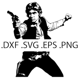 Han Solo Shooting - Star Wars - Digital Download, Instant Download, svg, dxf, eps & png files included!