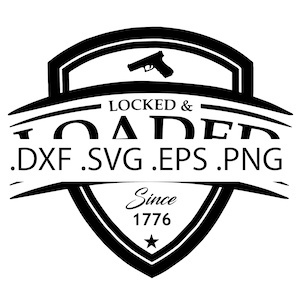 Vergrendeld en geladen- VS - Kom en neem het - Digitale download, Instant Download, svg, dxf, eps & png-bestanden inbegrepen!