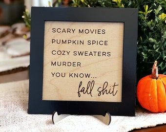 Signo de caída divertido, signo de mierda de otoño, decoraciones de otoño, decoración de otoño, especia de calabaza, niñera de estante de otoño, bandeja de nivel de otoño, signo de Halloween divertido
