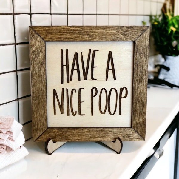 Have a nice poop sign, bathroom sign, mini bathroom sign, funny bathroom sign, bathroom decoration