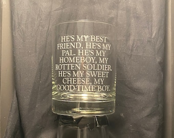 Great Gift for fans of What We Do in the Shadows - "My Homeboy, My Rotten Soldier..." etched Double Whiskey Rocks Glass