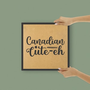 Kanadische Cute-eh Holzwandkunst mit Lasergravur Modernes Dekor für Canada Day Feierlichkeiten