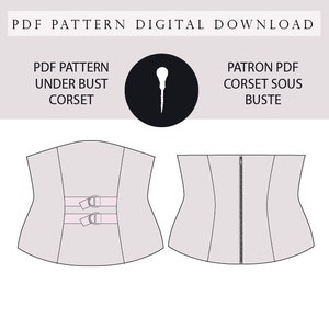 May include: Digital PDF pattern for an underbust corset. The design is shown in two views, one with buckles and the other with a zipper. The text includes "PDF Pattern Digital Download", "Bilingual Pattern", and "Seam Allowance Included".