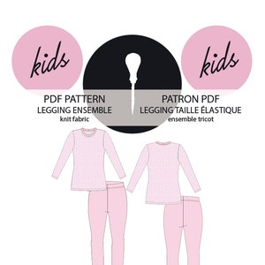 May include: A digital sewing pattern for a kids' knit legging ensemble. The pattern includes a long-sleeved shirt and leggings. The image shows a pink shirt and leggings with a white pattern. The text on the image reads "PDF PATTERN LEGGING ENSEMBLE knit fabric" and "PATRON PDF LEGGING TAILLE ÉLASTIQUE ensemble tricot".