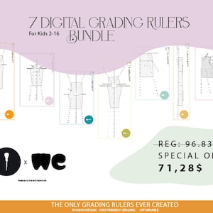 May include: A digital download bundle of 7 grading rulers for kids sizes 2-16. The rulers are for use with fashion design patterns. The text "7 Digital Grading Rulers Bundle" is at the top of the image. The text "For Kids 2-16" is below the title. The text "REG: 96.83$ SPECIAL OFFER 71,28$" is at the bottom of the image. The text "THE ONLY GRADING RULERS EVER CREATED" is at the bottom of the image. The text "FASHION DESIGN USER FRIENDLY GRADING AFFORDABLE" is below the previous text.