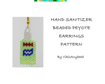 Hand Sanitizer Beaded peyote Stitch Earrings Pattern by Vikisanybead