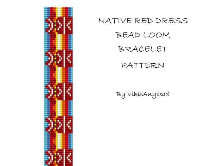 Native Red Dress Bead Loom Bracelet Pattern by VikisAnyBead